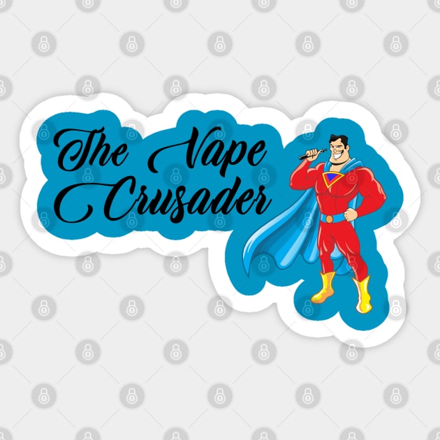 The Vape Crusader Sticker by sketchfiles